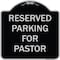 Signmission Designer Series-Reserved Parking For Pastor Black & Silver, 18" x 18", BS-1818-9761 A-DES-BS-1818-9761 - alternate 1